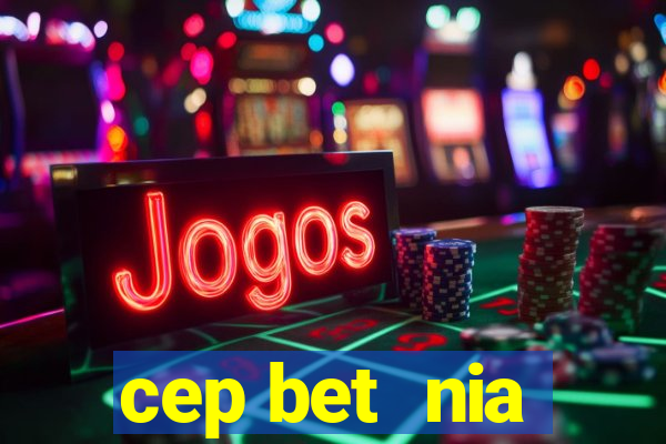 cep bet  nia