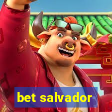 bet salvador