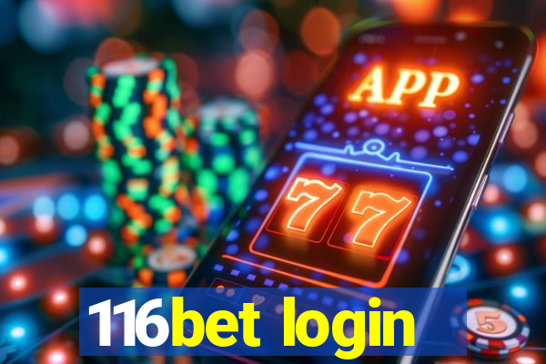 116bet login