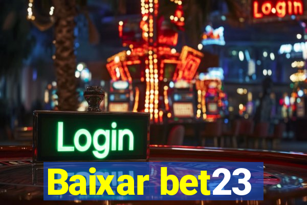 Baixar bet23