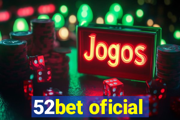 52bet oficial