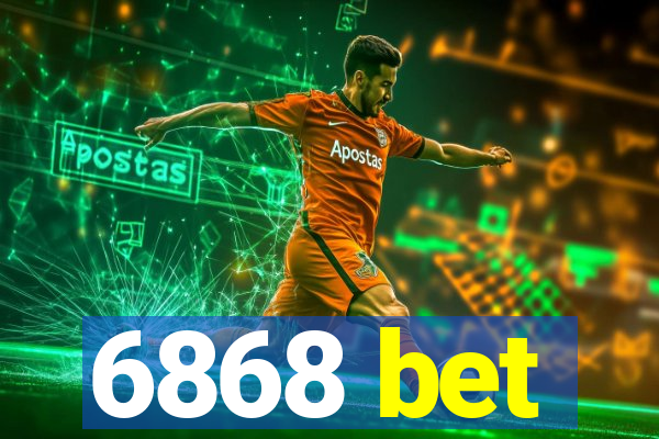 6868 bet