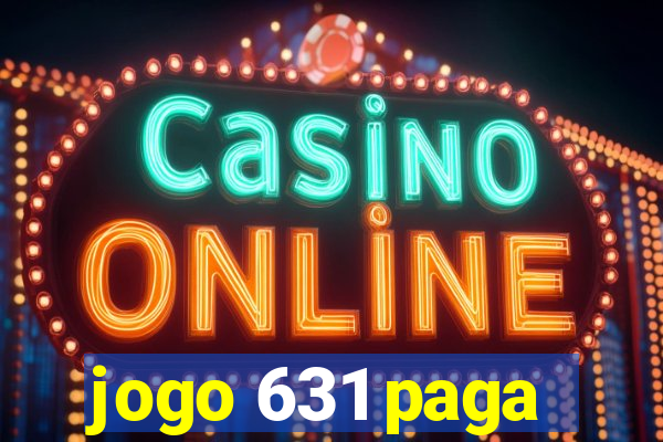 jogo 631 paga