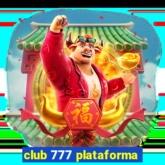 club 777 plataforma