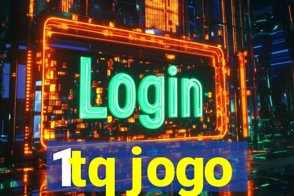 1tq jogo