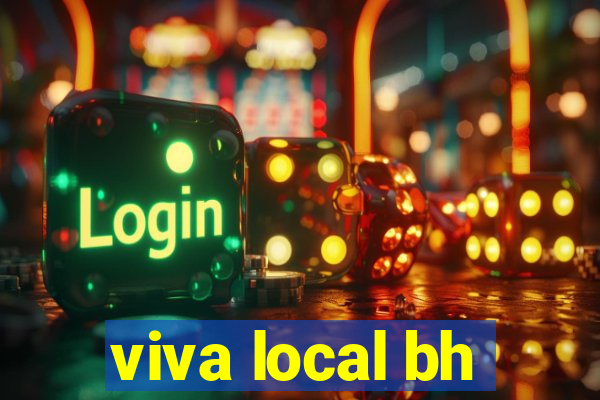 viva local bh