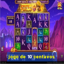 jogo de 10 centavos