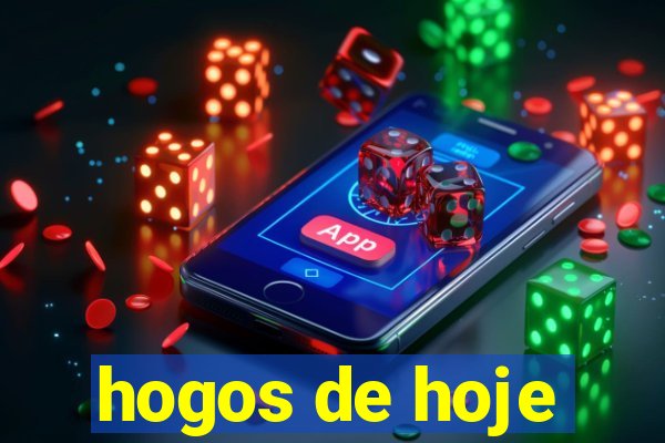 hogos de hoje