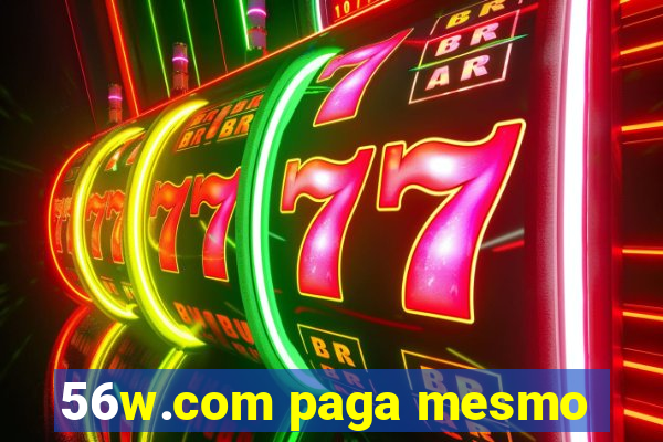 56w.com paga mesmo