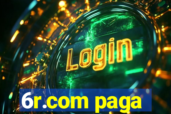 6r.com paga