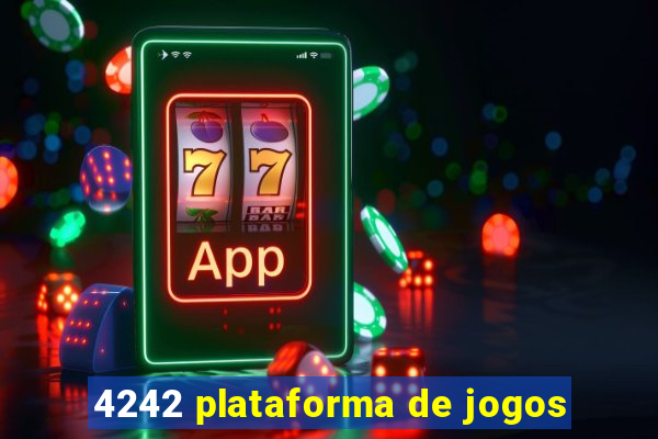 4242 plataforma de jogos