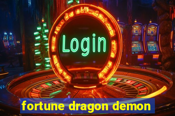 fortune dragon demon
