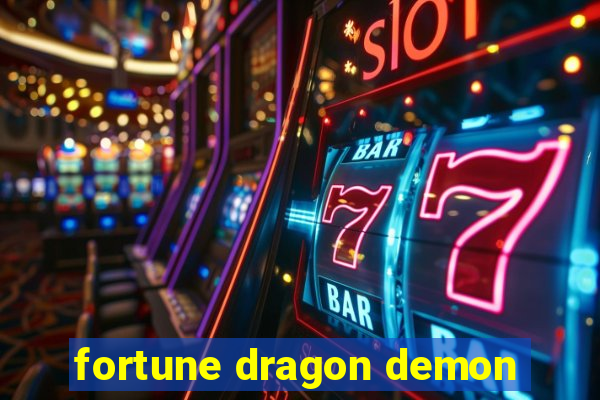 fortune dragon demon