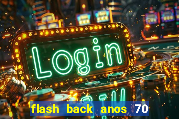 flash back anos 70 80 90 download gratis