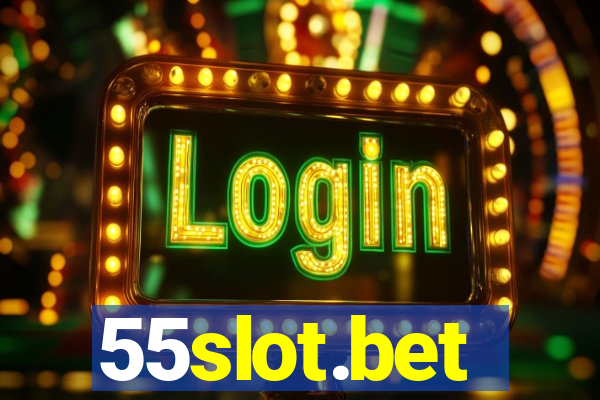55slot.bet