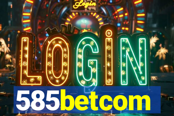 585betcom