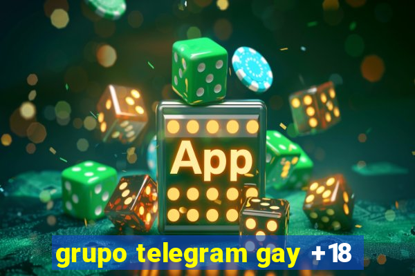 grupo telegram gay +18