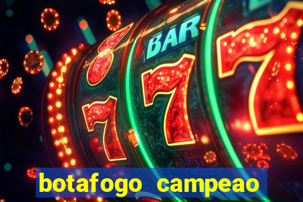 botafogo campeao brasileiro roubado