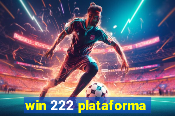 win 222 plataforma