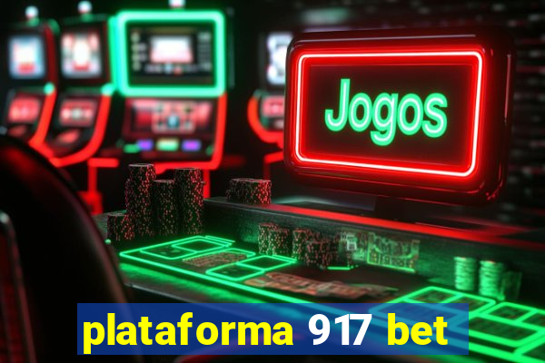 plataforma 917 bet