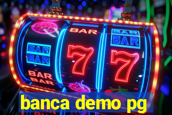 banca demo pg