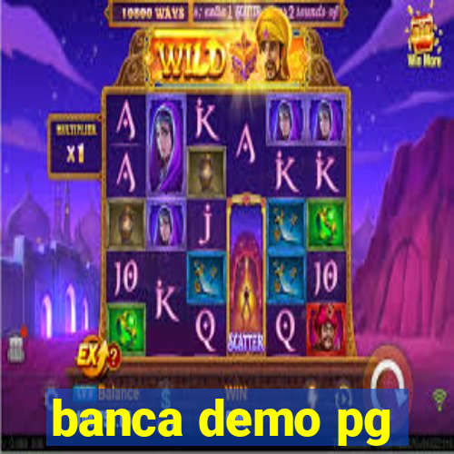 banca demo pg