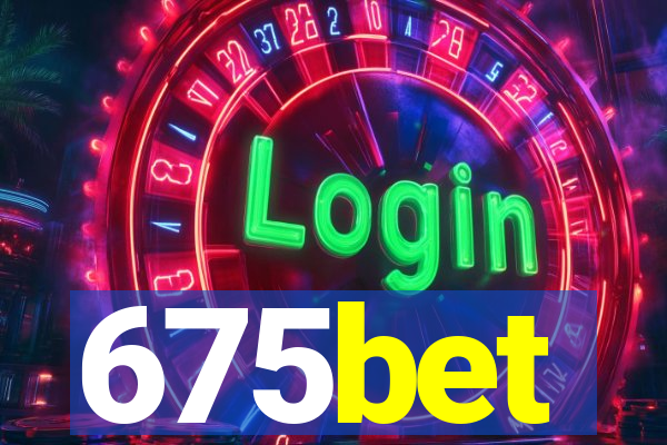 675bet