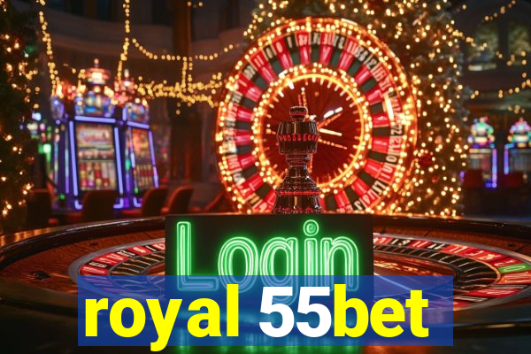 royal 55bet