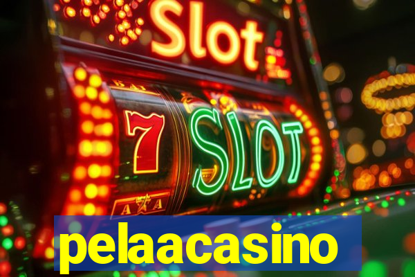 pelaacasino