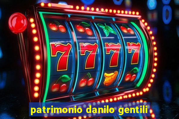 patrimonio danilo gentili