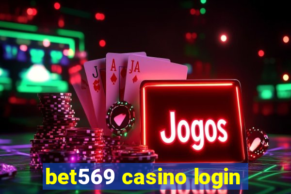 bet569 casino login