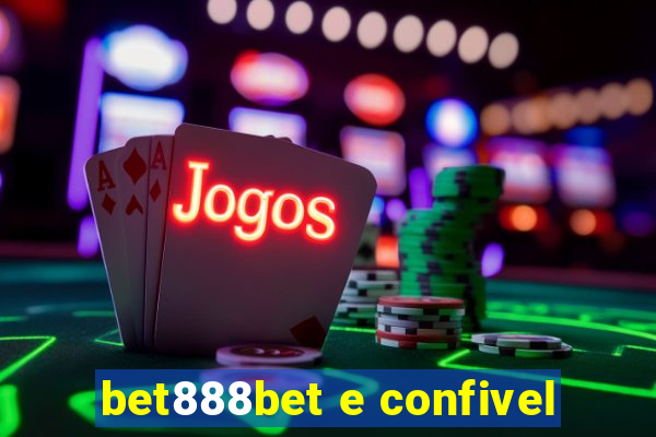bet888bet e confivel