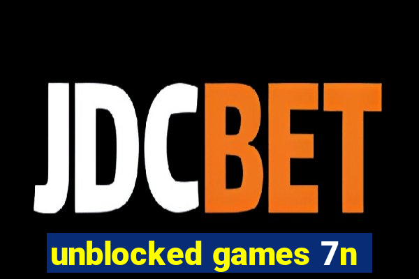 unblocked games 7n