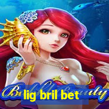 lig bril bet