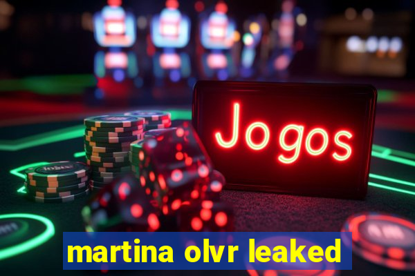 martina olvr leaked
