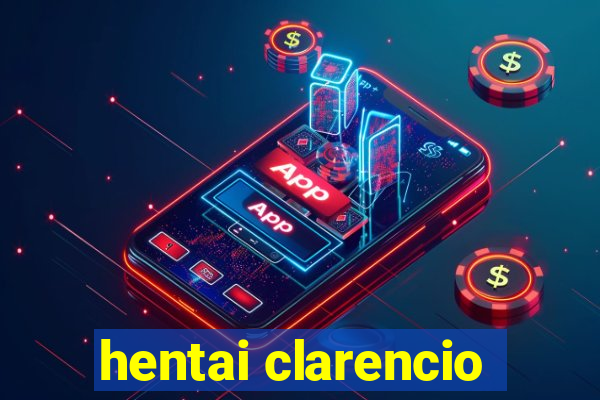 hentai clarencio
