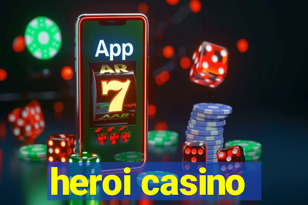 heroi casino