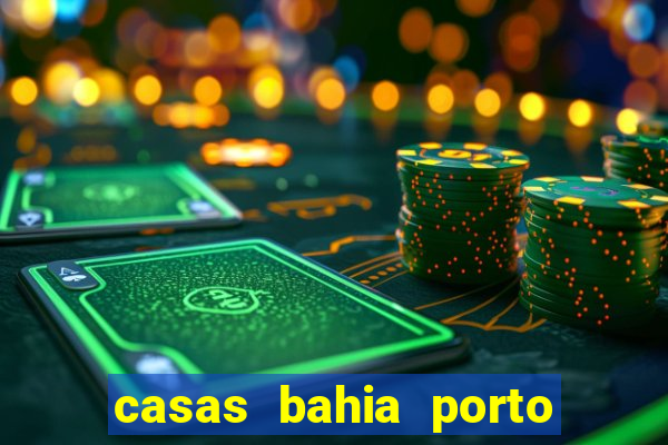 casas bahia porto alegre whatsapp