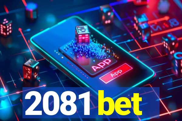 2081 bet