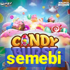 semebi