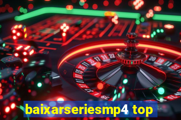 baixarseriesmp4 top
