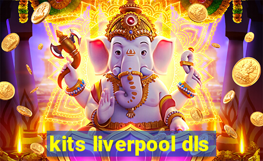 kits liverpool dls