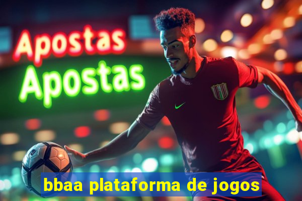 bbaa plataforma de jogos