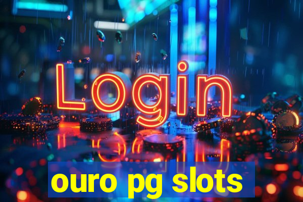 ouro pg slots