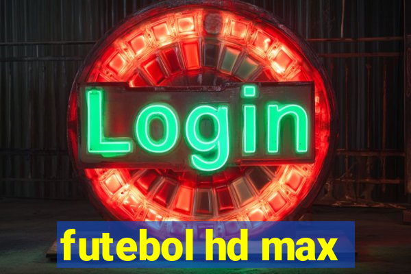futebol hd max