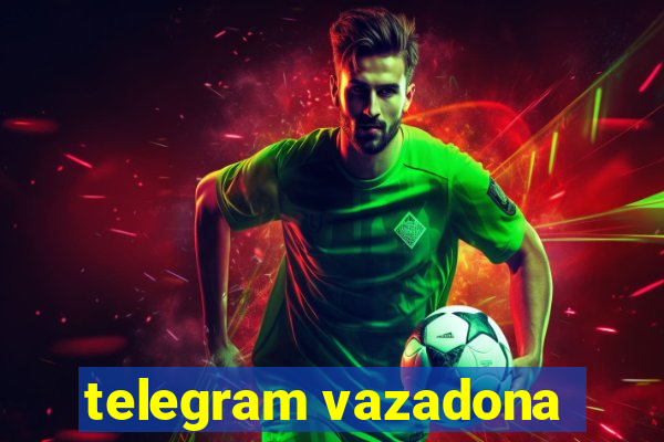 telegram vazadona