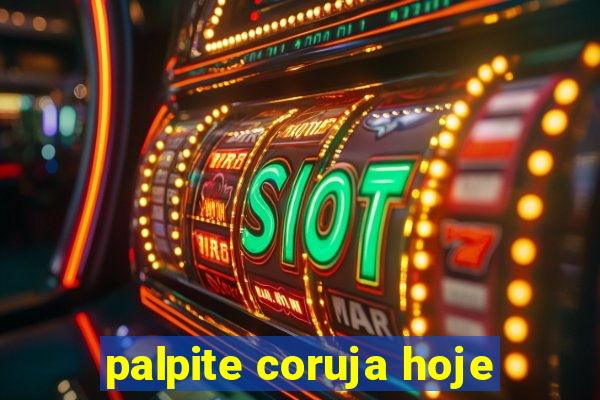palpite coruja hoje