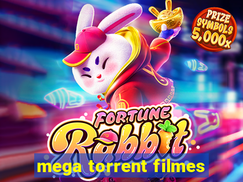 mega torrent filmes