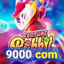 9000 com
