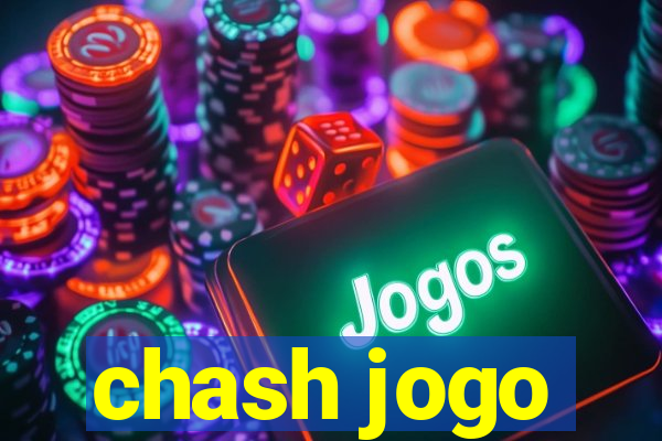 chash jogo